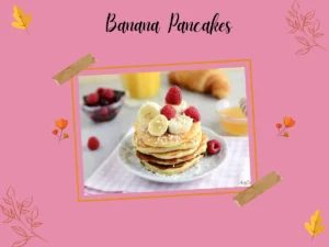 Banana pancakes Recipe | Healthy Meal ideas for toddlers