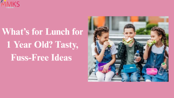 MMKS| what's for lunch for 1 year old