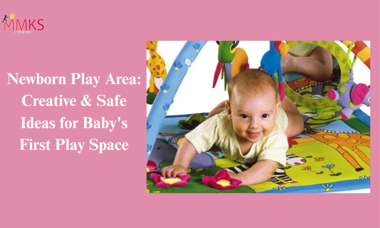 MMKS | New born play area